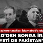 abdden-sonra-iran-heyeti-de-muzakereler-icin-pakistanda-ndbE9cnm