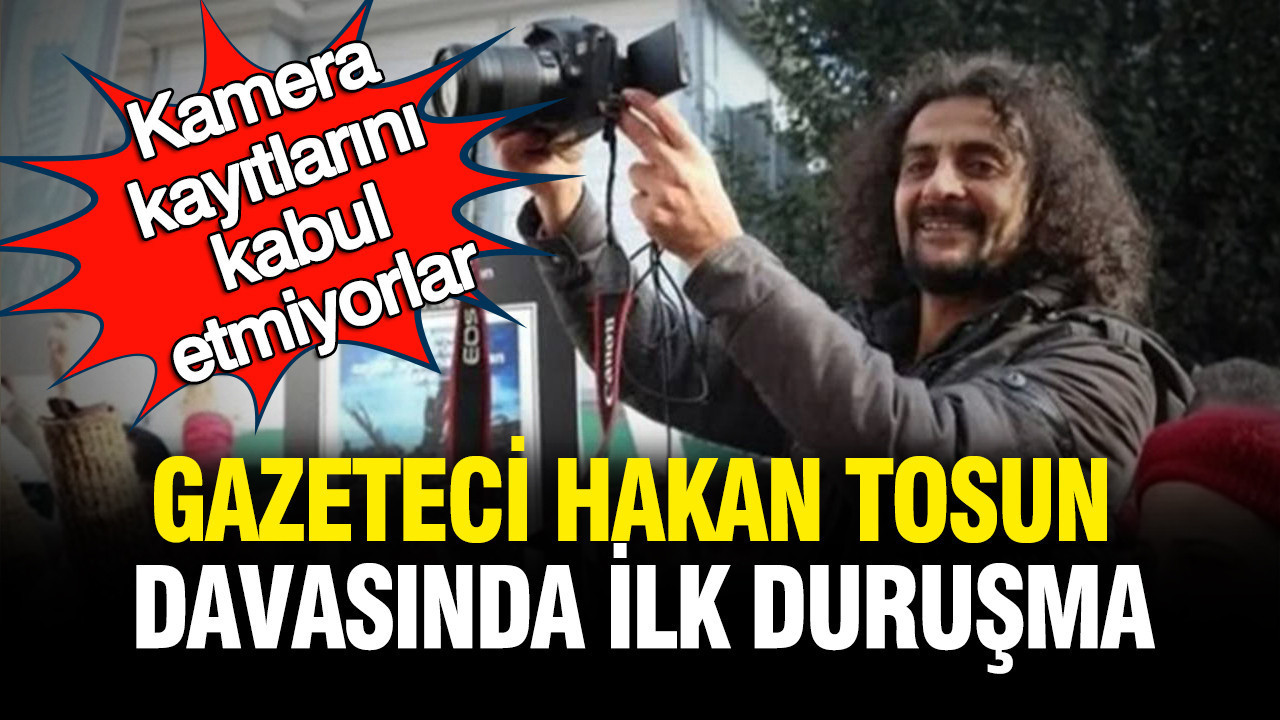 gazeteci-hakan-tosun-davasi-basliyor-kamera-kayitlarini-kabul-etmiyorlar-fXM7u84Q